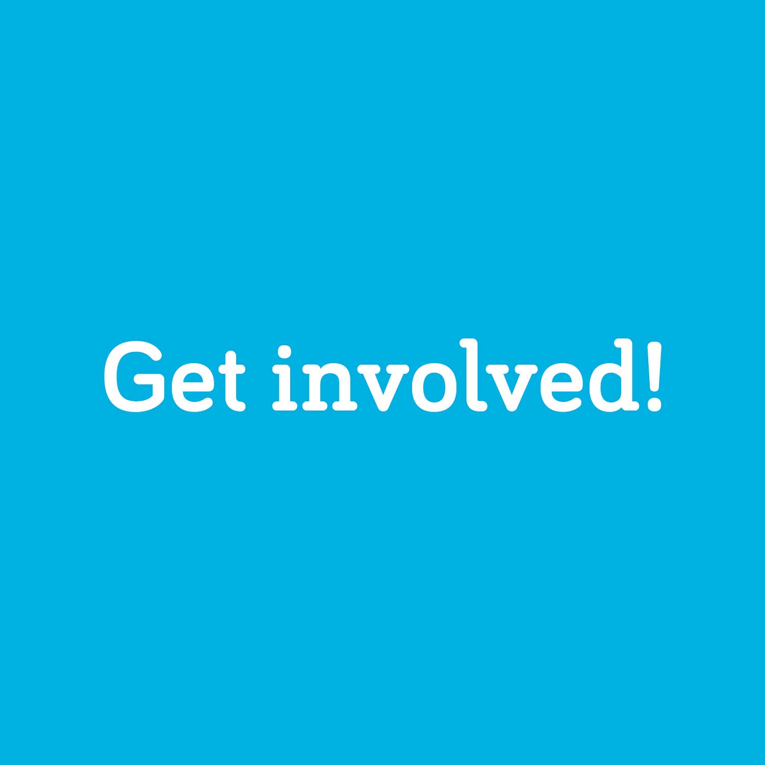 The words 'Get involved!' on a blue background